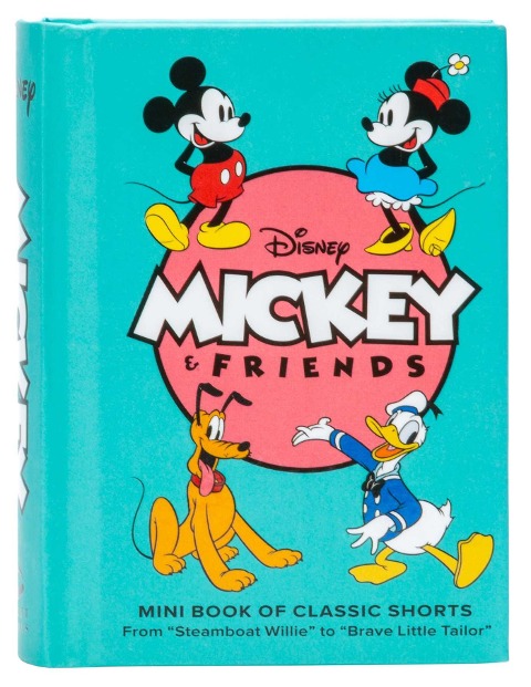 Disney: Mickey and Friends: Mini Book of Classic Shorts: Steamboat Willie to Brave Little Tailor