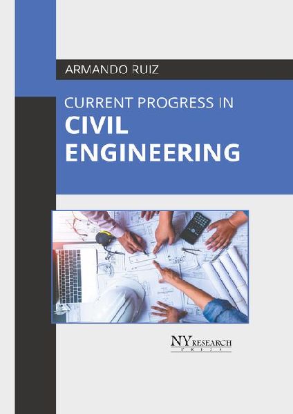 Current Progress in Civil Engineering