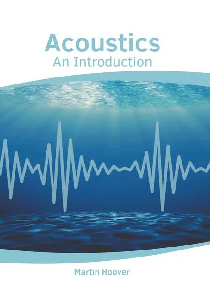 Acoustics: An Introduction