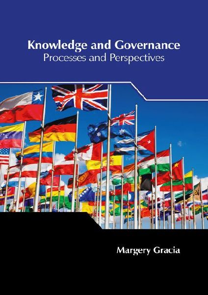 Knowledge and Governance: Processes and Perspectives
