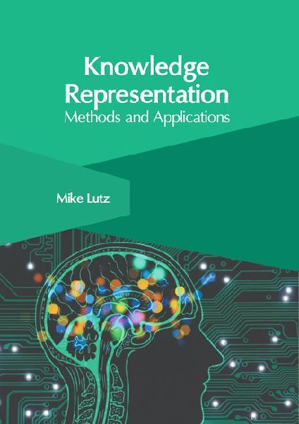 Knowledge Representation: Methods and Applications