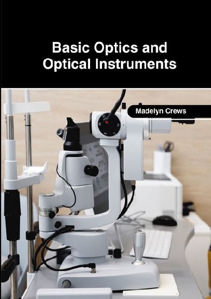 Basic Optics and Optical Instruments