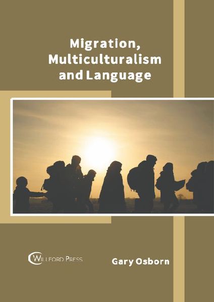 Migration, Multiculturalism and Language