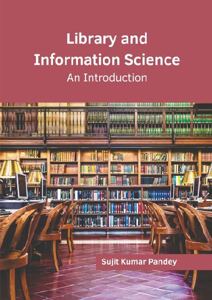 Library and Information Science: An Introduction