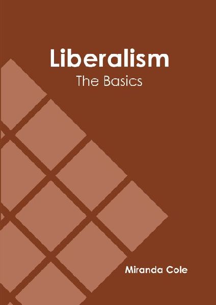 Liberalism: The Basics