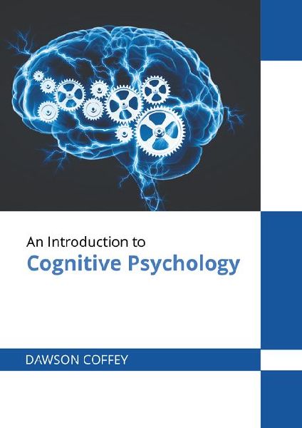 An Introduction to Cognitive Psychology