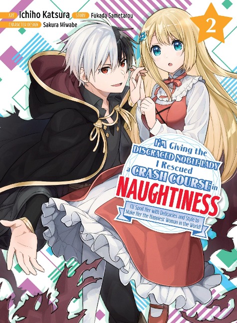 Im Giving the Disgraced Noble Lady I Rescued a Crash Course in Naughtiness 2