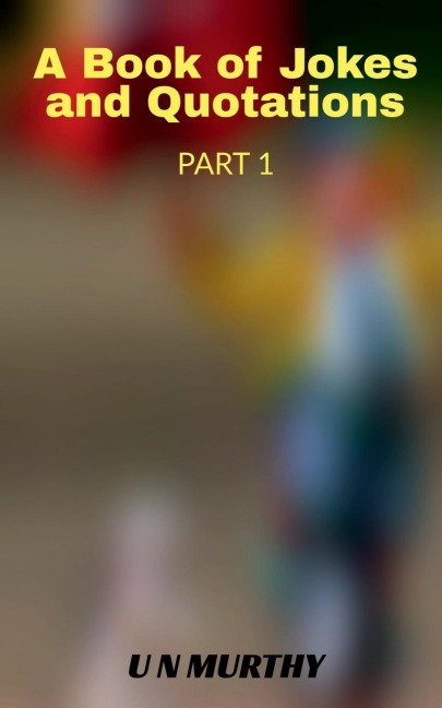 A book of Jokes and Quotations Part 1