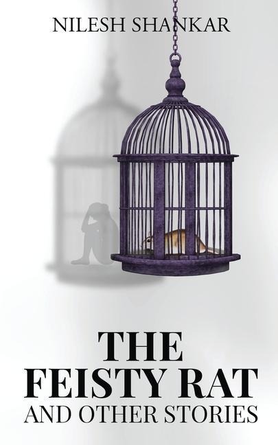 The Feisty Rat & Other Stories