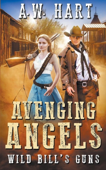 Avenging Angels: Wild Bills Guns