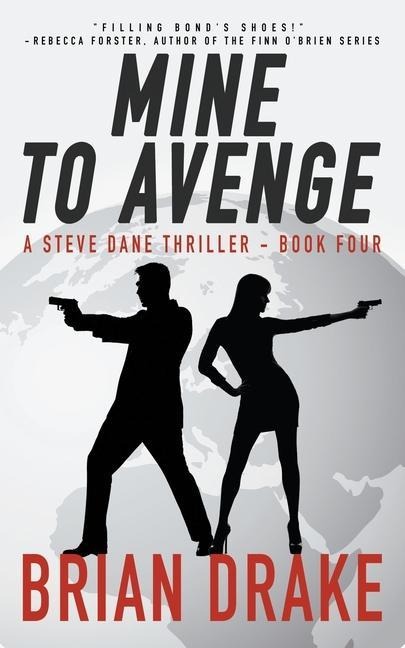 Mine to Avenge: A Steve Dane Thriller