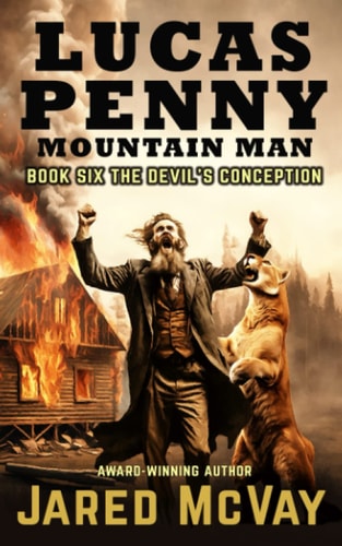 Lucas Penny Mountain Man Book 6: The Devil's Conception