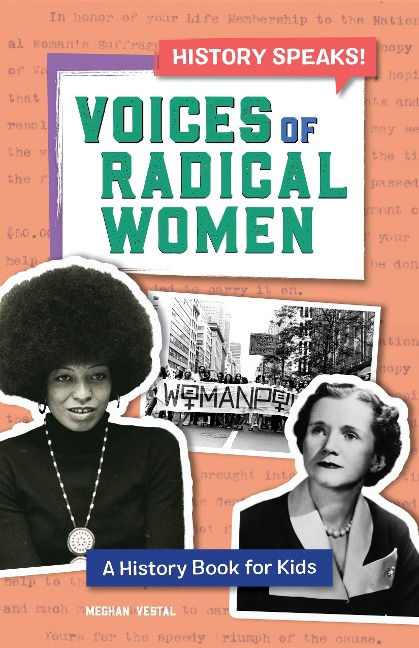 Voices of Radical Women: A History Book for Kids