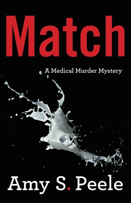 Match: A Medical Murder Mystery