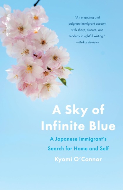A Sky of Infinite Blue: A Japanese Immigrants Search for Home and Self