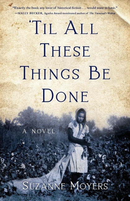 Til All These Things Be Done: A Novel