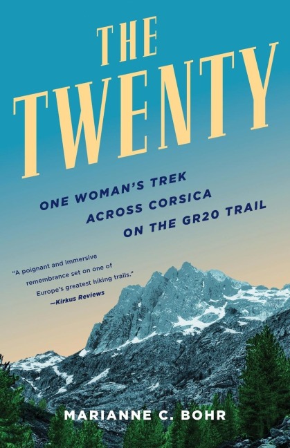 The Twenty: One Womans Trek Across Corsica on the GR20 Trail
