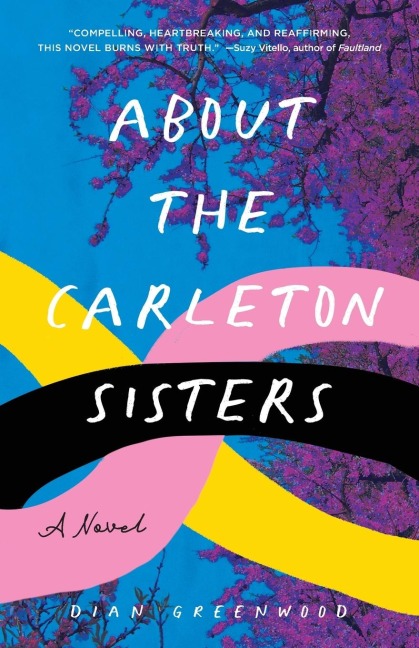 About the Carleton Sisters: A Novel