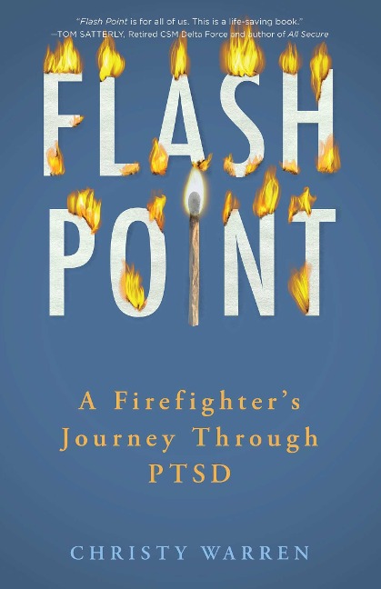 Flash Point: A Firefighters Journey Through Ptsd