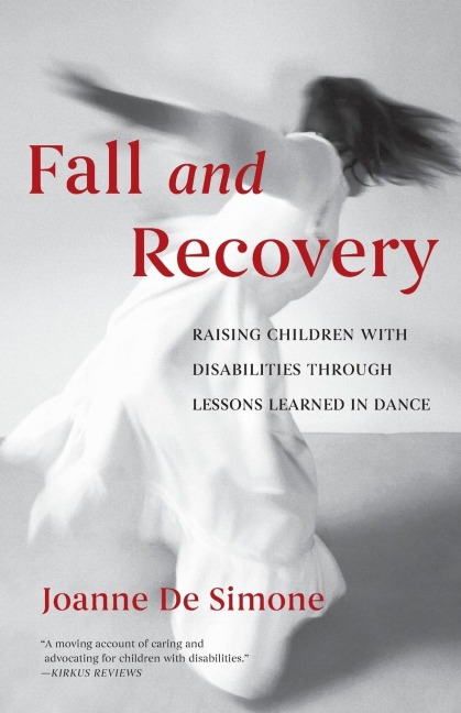 Fall and Recovery: Raising Children with Disabilities Through Lessons Learned in Dance