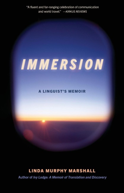 Immersion: A Linguists Memoir