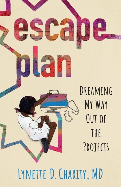 Escape Plan: Dreaming My Way Out of the Projects