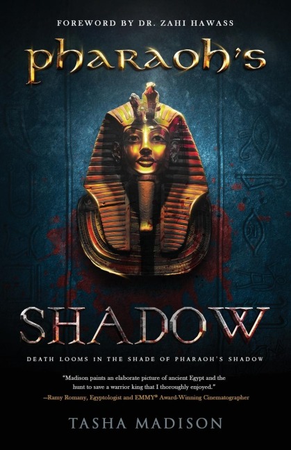 Pharaohs Shadow: Foreword by Dr. Zahi Hawass