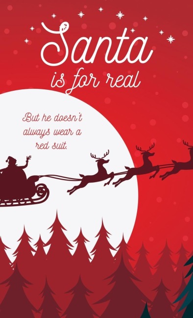 Santa is for Real: But he doesnt always wear a red suit