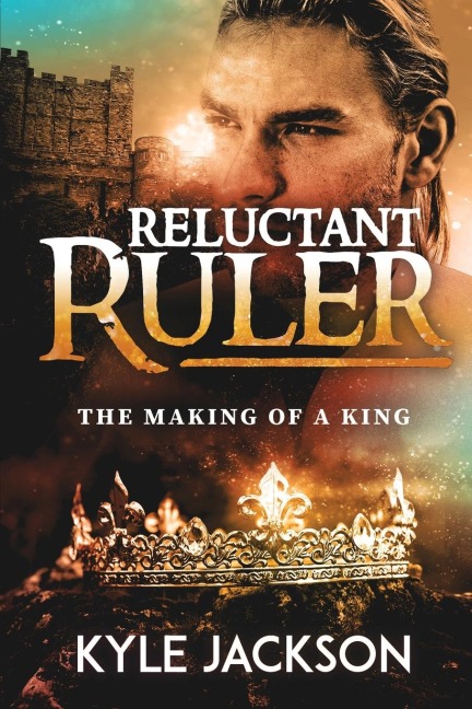 Reluctant Ruler: The Making of a King