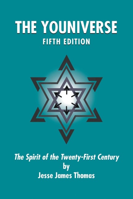 The Youniverse: The Spirit of the Twenty-First Century Fifth Edition
