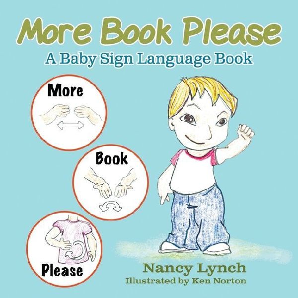 More Book Please: A Baby Sign Language Book