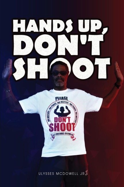 Hands Up, Dont Shoot