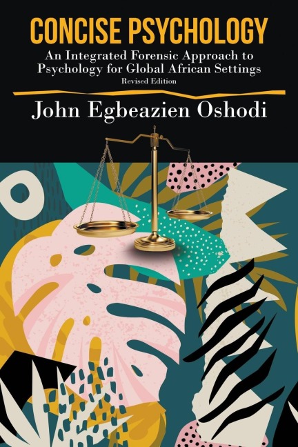 Concise Psychology: An Integrated Forensic Approach to Psychology for Global African Settings