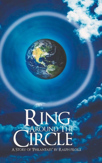 Ring Around the Circle: A story of Philantasy