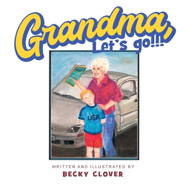Grandma, Lets Go!!! and Kids, Lets Go!!!