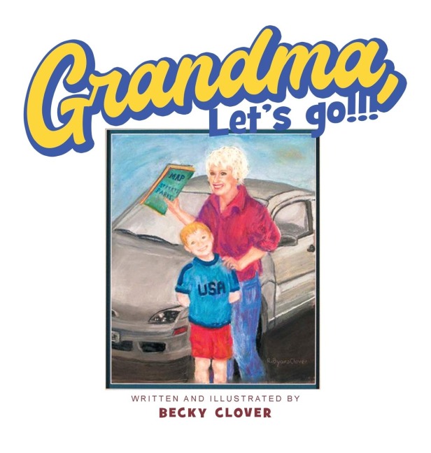 Grandma, Lets Go!!! and Kids, Lets Go!!!