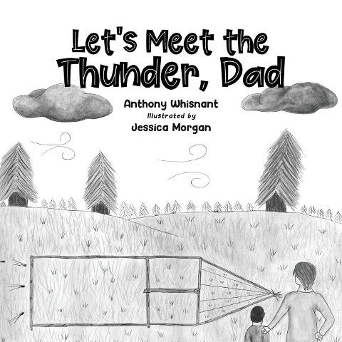 Lets Meet the Thunder, Dad