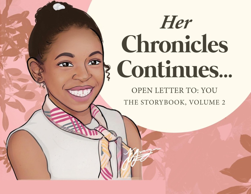 Chronicles Continues...Open Letter To: You the storybook, Volume 2
