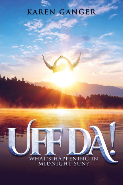 Uff Da! Whats Happening in Midnight Sun?