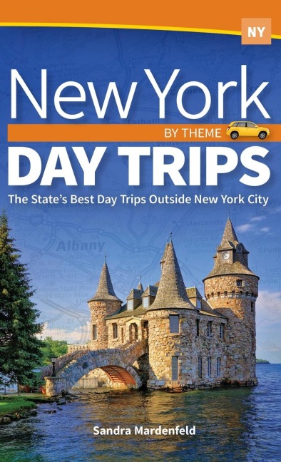 New York Day Trips by Theme: The State's Best Day Trips Outside New York City