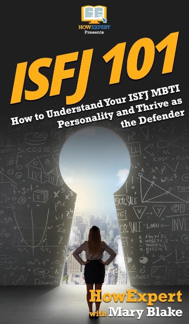 ISFJ 101: How to Understand Your ISFJ MBTI Personality and Thrive as the Defender