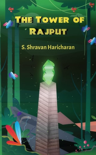 The Tower of Rajput The Tower of Adventure...