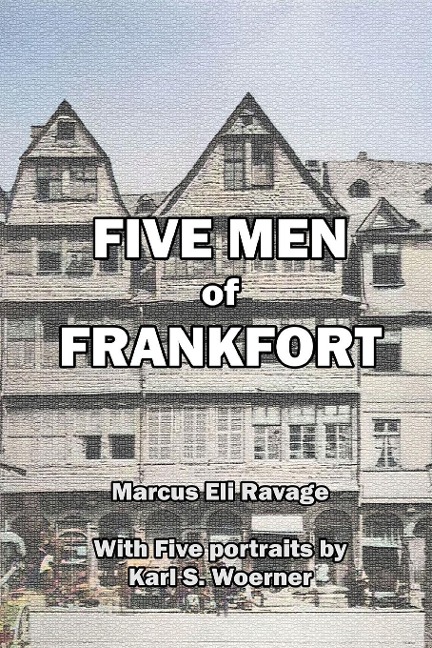 Five Men of Frankfort: The Story of the Rothschilds