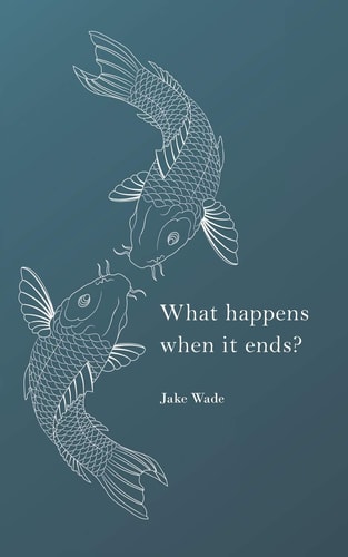 What Happens When It Ends?