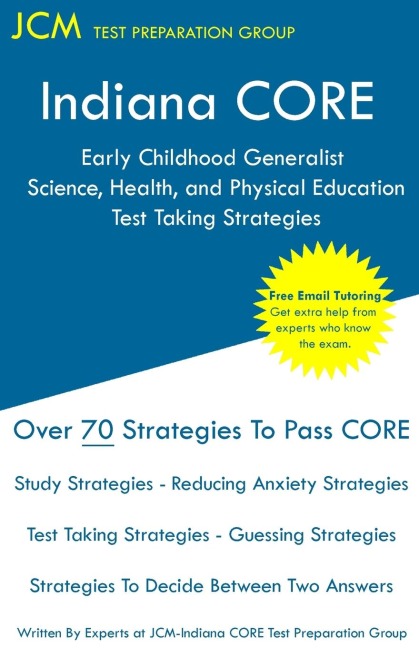 Indiana CORE Early Childhood Generalist Science, Health, and Physical Education - Test Taking Strategies: Indiana CORE 016 - Free Online Tutoring