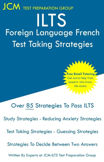 ILTS Foreign Language French - Test Taking Strategies