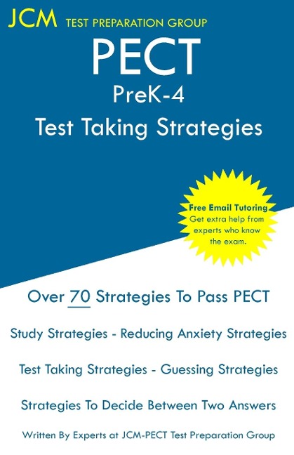 PECT PreK-4 - Test Taking Strategies: PECT Prek-4 Exam  - Free Online Tutoring - New 2020 Edition - The latest strategies to pass your exam.
