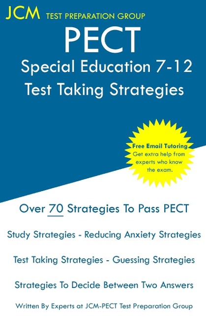 PECT Special Education 7-12 - Test Taking Strategies: PECT Special Education 7-12 Exam  - Free Online Tutoring - New 2020 Edition - The latest strategies to pass your exam.