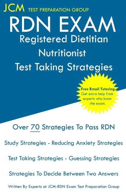 RDN Exam - Registered Dietitian Nutritionist Test Taking Strategies: Registered Dietitian Nutritionist Exam  - Free Online Tutoring - New 2020 Edition - The latest strategies to pass your exam.