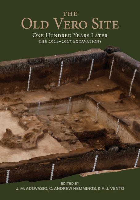 The Old Vero Site (8ir009): One Hundred Years Later, the 2014 - 2017 Excavations